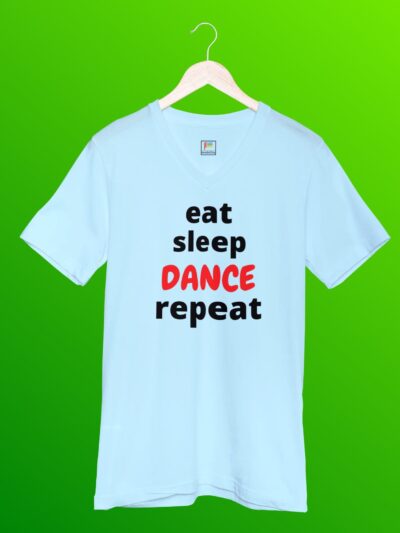 “Eat Sleep Dance Repeat” men’s V-neck half-sleeves t-shirts